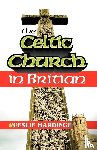 Hardinge, Leslie - The Celtic Church in Britain