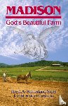 Gish, Ira Montgomery, Christman, Harry - Madison, God's Beautiful Farm