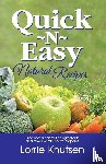 Knutsen, Lorrie - Quick-N-Easy Natural Recipes