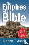 Jones, Alonzo Trevier - Empires of the Bible
