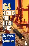Gray, Professor Jonathan - 64 Secrets Still Ahead of Us