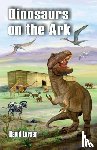Larsen, David - Dinosaurs on the Ark