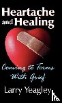 Yeagley, Larry - Heartache and Healing