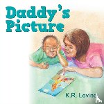 Levine, Karen R, Levine, K R - Daddy's Picture