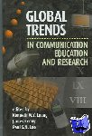  - Global Trends in Communication Education and Research