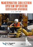 Federation - Wastewater Collection System Operator Certification Studybook: Volume 3