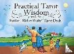 Lynch, Arwen - Practical Tarot Wisdom Cards: Beginner-Friendly Pocket-Sized 78-Card Deck with Positive, Uplifting Meanings and Advice on the Cards