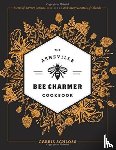 Schloss, Carrie - The Asheville Bee Charmer Cookbook