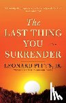 Pitts, Jr. - The Last Thing You Surrender