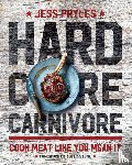Pryles, Jess - HARDCORE CARNIVORE
