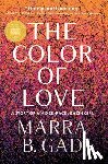 Gad, Marra B. - The Color of Love