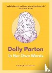 - Dolly Parton: In Her Own Words