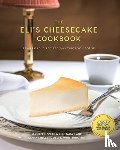 Schulman, Maureen, Schulman, Elana, Worthington, Jolene, Lane, Tara - The Eli's Cheesecake Cookbook: Remarkable Recipes from a Chicago Legend