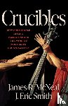McNeal, James R., Smith, J. Eric - Crucibles