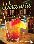 Faiola, Ron - Wisconsin Supper Clubs: One for the Road