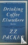 Packer, Zz - DRINKING COFFEE ELSEWHERE