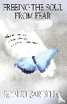 Sardello, Robert - Freeing the Soul from Fear