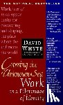 Whyte, David - Crossing the Unknown Sea