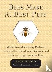Mingo, Jack (Jack Mingo) - Bees Make the Best Pets