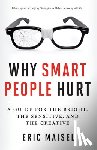Maisel, Eric (Eric Maisel) - Why Smart People Hurt