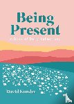 Kundtz, David (David Kundtz) - Being Present