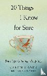 Casey, Karen - 20 Things I Know for Sure