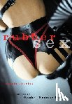 Rachel Kramer (Rachel Kramer Bussel) Bussel - Rubber Sex