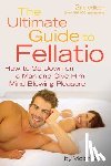 Blue, Violet (Violet Blue) - The Ultimate Guide to Fellatio