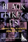 Carbado, Devon W. - Black Like Us