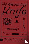 Evenson, Brian K. - The Wavering Knife