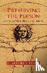 Evans, C. Stephen - Preserving the Person