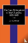 Conway, J. S. - The Nazi Persecution of the Churches, 1933-1945