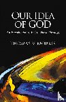Morris, Tom - Our Idea of God