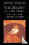 Williams, Charles - The Descent of the Dove