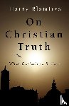 Blamires, Harry - On Christian Truth