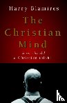 Blamires, Harry - The Christian Mind