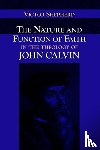 Shepherd, Victor A. - The Nature and Function of Faith in the Theology of John Calvin