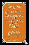Kepler, Johannes - Epitome of Copernican Astronomy and Harmonies of the World
