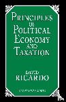 Ricardo, David - Principles of Political Economy and Taxation