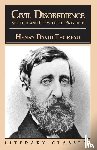 Thoreau, Henry David - Civil Disobedience, Solitude and Life Without Principle