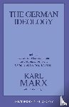 Marx, Karl, Engels, Friedrich - The German Ideology