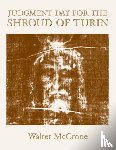 Mccrone, Walter C. - Judgment Day for the Shroud of Turin