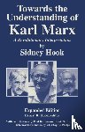 Hook, Sidney, Hook, Ernest B. - Towards the Understanding of Karl Marx
