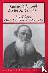 Tolstoy, Leo - Classic Tales and Fables for Children