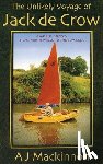 Mackinnon, A. J. - The Unlikely Voyage of Jack De Crow