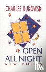 Bukowski, Charles - OPEN ALL NIGHT