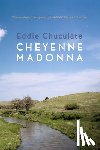 Chuculate, Eddie - Cheyenne Madonna