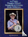 Dillard, Douglas - The Classic Douglas Dillard Songbook of 5-String Banjo Tablatures