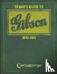 Spann, Joe - Spann's Guide to Gibson 1902-1941