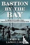 Langellier, John P - Bastion by the Bay Volume 17